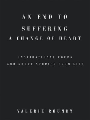 cover image of An End to Suffering a Change of Heart